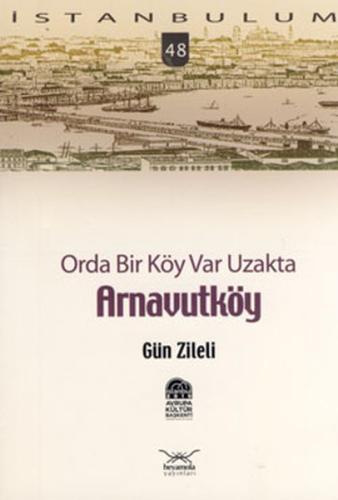 Orda Bir Köy Var Uzakta Arnavutköy | Kitap Ambarı