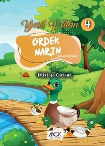 Ördek Narin - Kararlı Olmak - Yeşil Vatan Serisi 4