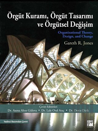 Örgüt Kuramı, Örgüt Tasarımı ve Örgütsel Değişim (Ciltli)