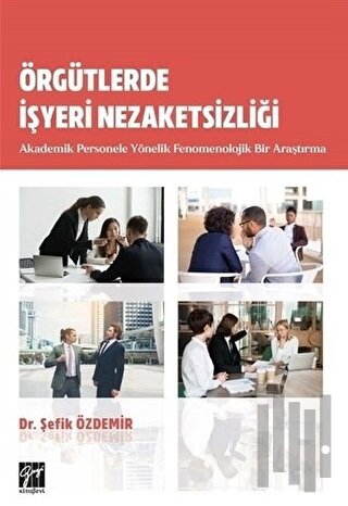Örgütlerde İşyeri Nezaketsizliği