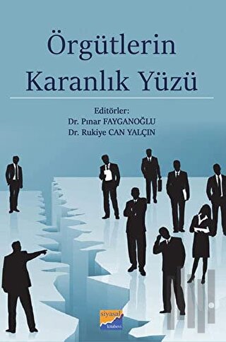 Örgütlerin Karanlık Yüzü
