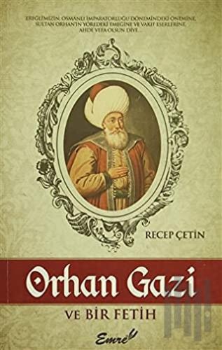 Orhan Gazi ve Bir Fetih