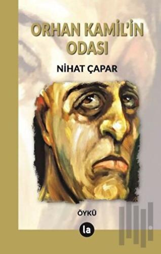 Orhan Kamil’in Odası