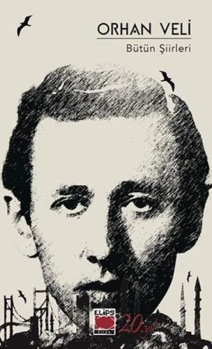 Orhan Veli Bütün Şiirleri | Kitap Ambarı