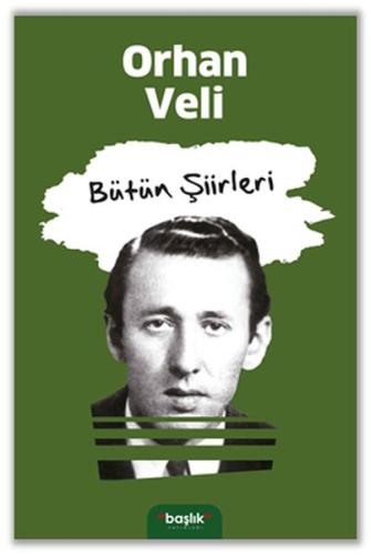 Orhan Veli - Bütün Şiirleri | Kitap Ambarı