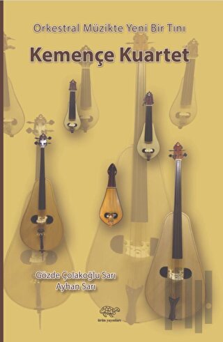 Orkestral Müzikte Yeni Bir Tını Kemençe Kuartet
