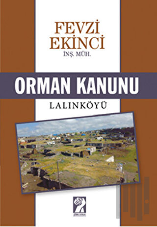 Orman Kanunu / Lalınköyü