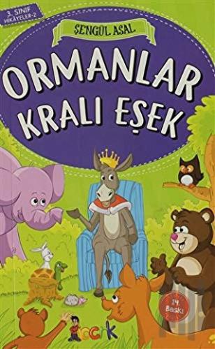 Ormanlar Kralı Eşek - 3. Sınıf Hikayeler | Kitap Ambarı