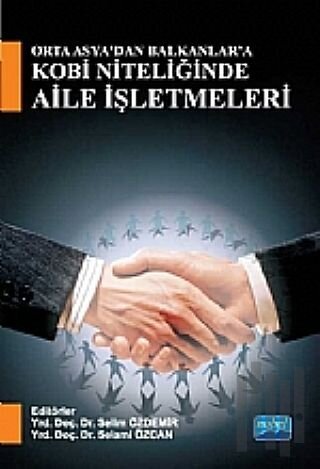 Orta Asya'dan Balkanlara Kobi Niteliğinde Aile İşletmeleri