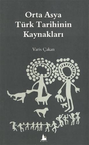 Orta Asya Türk Tarihinin Kaynakları | Kitap Ambarı