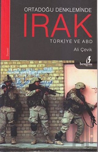 Ortadoğu Denkleminde Irak Türkiye ve ABD