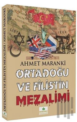 Ortadoğu ve Filistin Mezalimi
