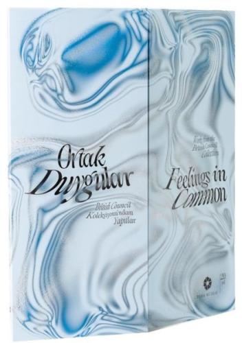 Ortak Duygular - Feelings in Common Works from British Council Collect
