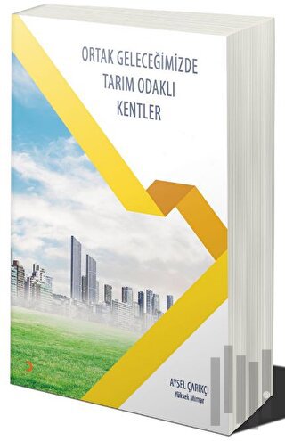 Ortak Geleceğimizde Tarım Odaklı Kentler