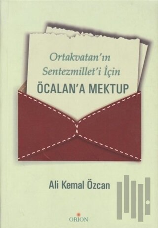 Ortakvatan’ın Sentezmillet’i İçin Öcalan’a Mektup