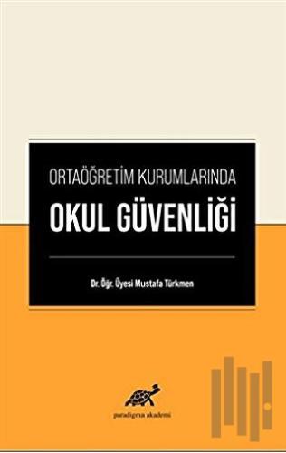 Ortaöğretim Kurumlarında Okul Güvenliği