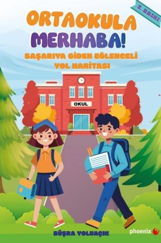 Ortaokula Merhaba! Başarıya Giden Eğlenceli Yol Haritası | Kitap Ambar