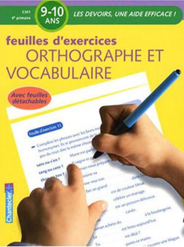 Ortographe et Vocabulaire (9-10 Ans): Feuilles d'exercices