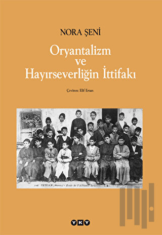 Oryantalizm ve Hayırseverliğin İttifakı