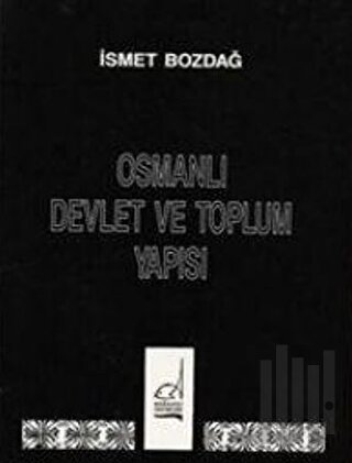 Osmanlı Devlet ve Toplum Yapısı