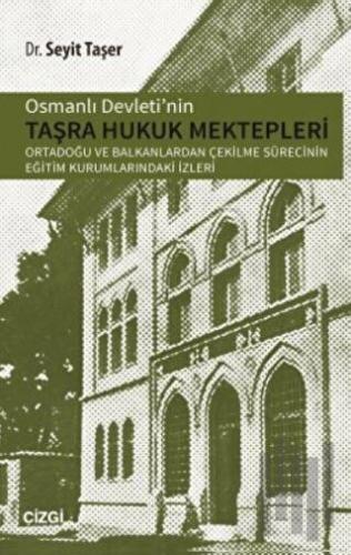 Osmanlı Devletinin Taşra Hukuk Mektepler