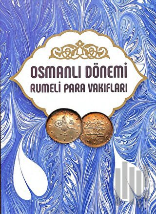 Osmanlı Dönemi Rumeli Para Vakıfları Cilt 10 (Ciltli) | Kitap Ambarı