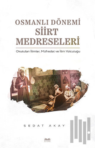 Osmanlı Dönemi Siirt Medreseleri