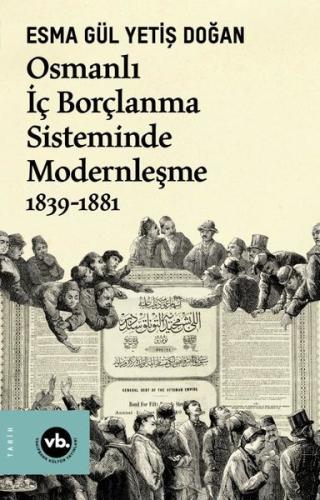 Osmanlı İç Borçlanma Sisteminde Modernleşme 1839 - 188