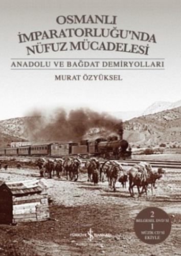 Osmanlı İmparatorluğu'nda Nüfuz Mücadelesi (Ciltli)