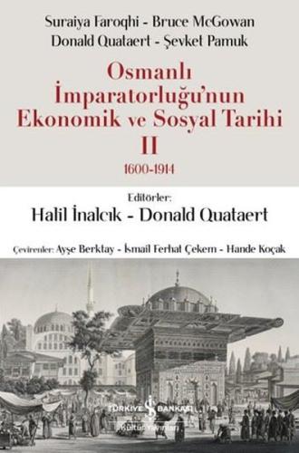 Osmanlı İmparatorluğu'nun Ekonomik ve Sosyal Tarihi 2: 1600 - 1914