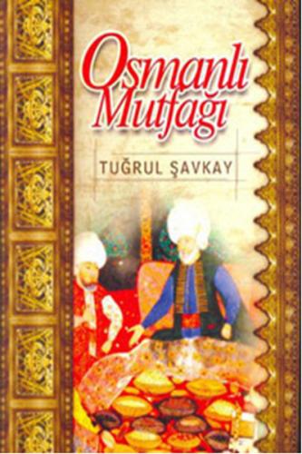 Osmanlı Mutfağı (Ciltli)