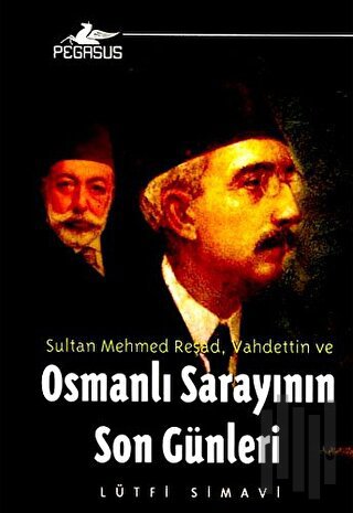 Osmanlı Sarayının Son Günleri