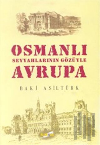 Osmanlı Seyyahlarının Gözüyle Avrupa
