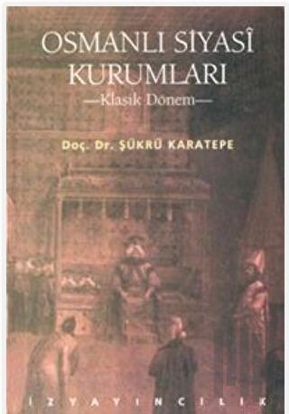 Osmanlı Siyasi Kurumları