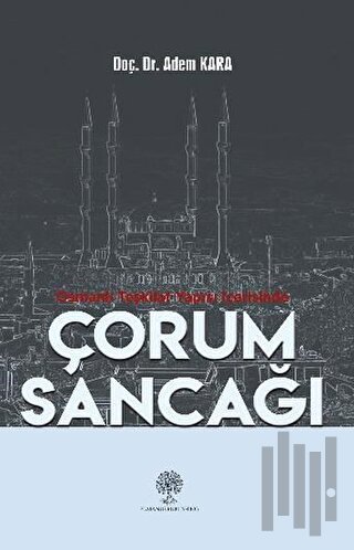 Osmanlı Teşkilat Yapısı İçerisinde Çorum Sancağı