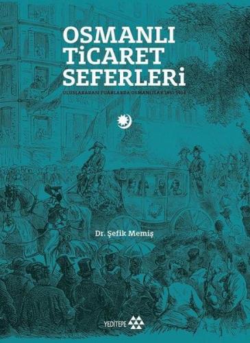 Osmanlı Ticaret Seferleri | Kitap Ambarı