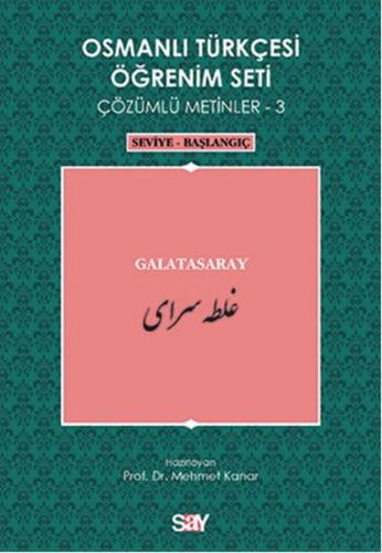 Osmanlı Türkçesi Öğrenim Seti 3 (Seviye Başlangıç) Galatasaray