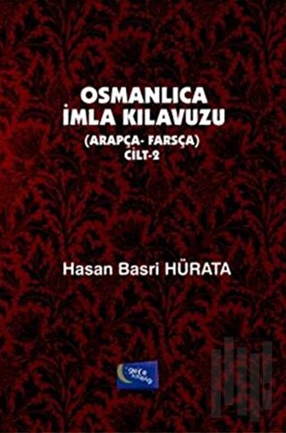 Osmanlıca İmla Kılavuzu Cilt 2