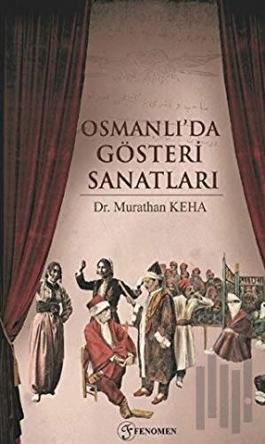 Osmanlı'da Gösteri Sanatları