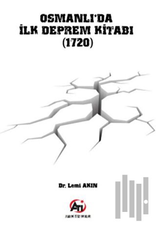 Osmanlı'da İlk Deprem Kitabı (1720)