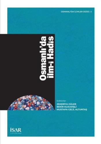 Osmanlıda İlm-i Hadis - Osmanlı'da İlimler Dizisi 5