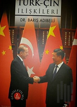 Osmanlıdan Günümüze Türk-Çin İlişkileri