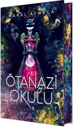Ötanazi Okulu 2 - Özel Baskı (Ciltli)