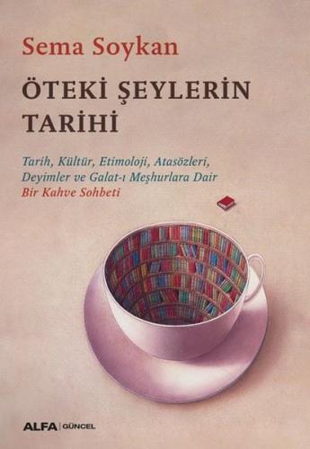 Öteki Şeylerin Tarihi | Kitap Ambarı