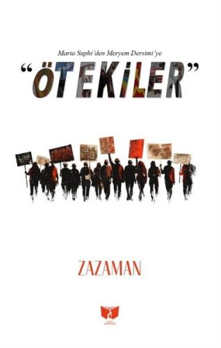 Ötekiler Maria Suphi'den Meryem Dersimi'ye