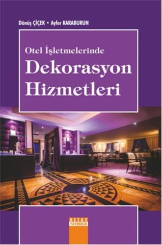 Otel İşletmelerinde Dekorasyon Hizmetleri | Kitap Ambarı