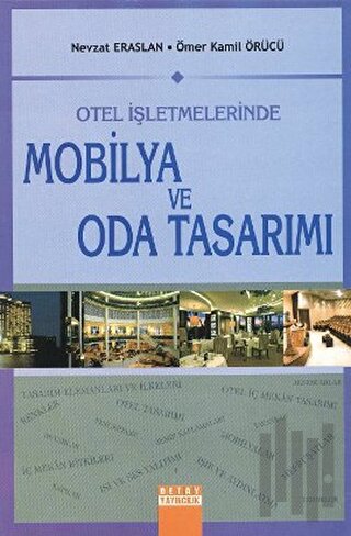 Otel İşletmelerinde Mobilya ve Oda Tasarımı | Kitap Ambarı