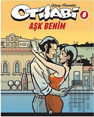 Otisabi 8: Aşk Benim