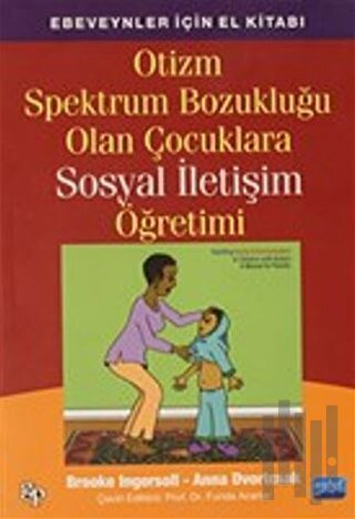 Otizm Spektrum Bozukluğu Olan Çocuklara Sosyal İletişim Öğretimi