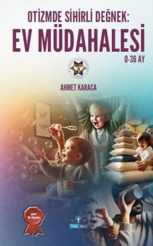 Otizmde Sihirli Değnek: Ev Müdahalesi 0 - 36 Ay